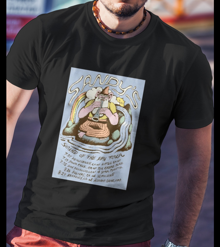 Sandy's Sound Of The Bay Tour 2026 Healdsburg Santa Cruz San Francisco Bolinas Berkeley T-Shirt