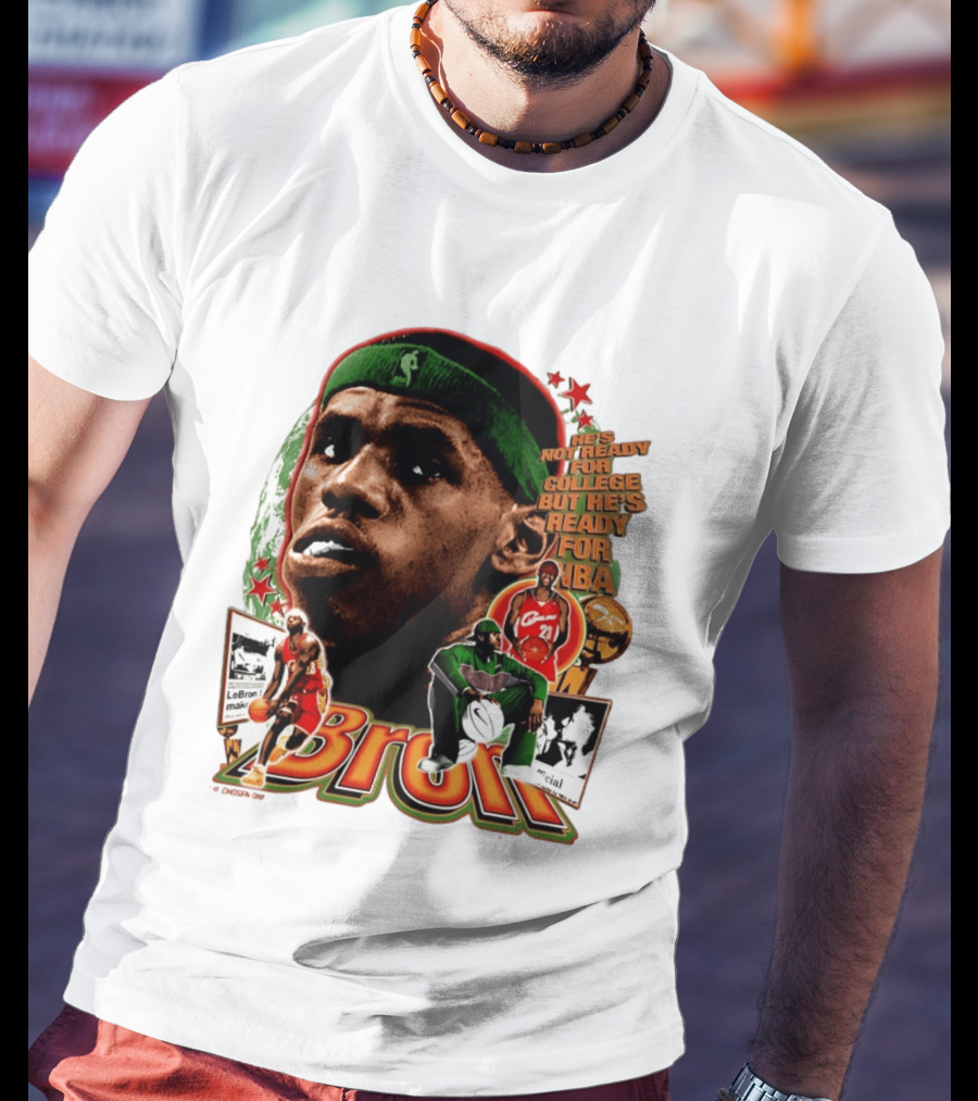 LeBron Skipped College Ready For NBA Cavaliers Basketball T-Shirt