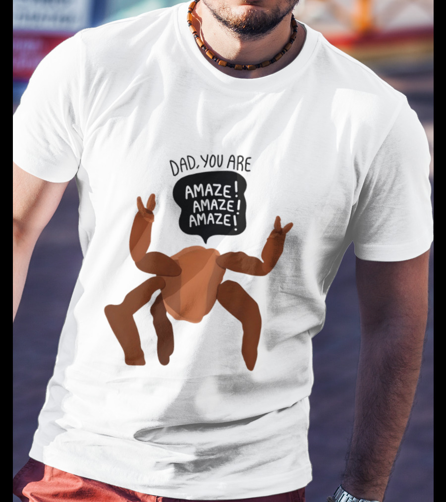 Dad You Are Amaze Amaze Amaze Crab Theme Father's Day T-Shirt