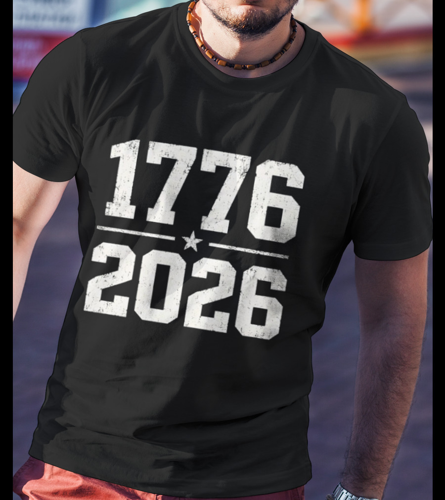 1776 2026 250 Years Anniversary Fourth Of July Celebration T-Shirt