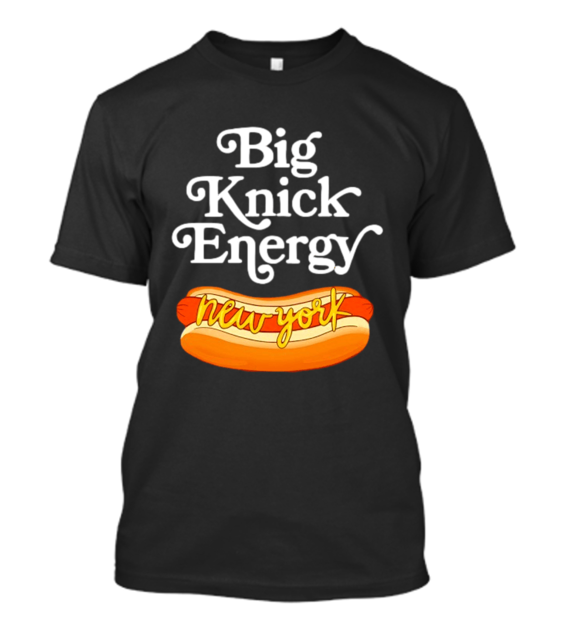 Big Knick Energy New York Hot Dog T-Shirt