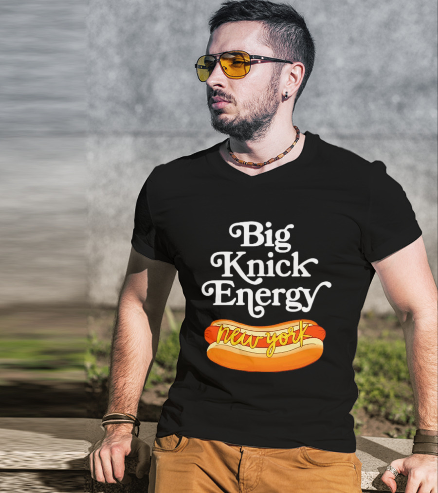 Big Knick Energy New York Hot Dog T-Shirt