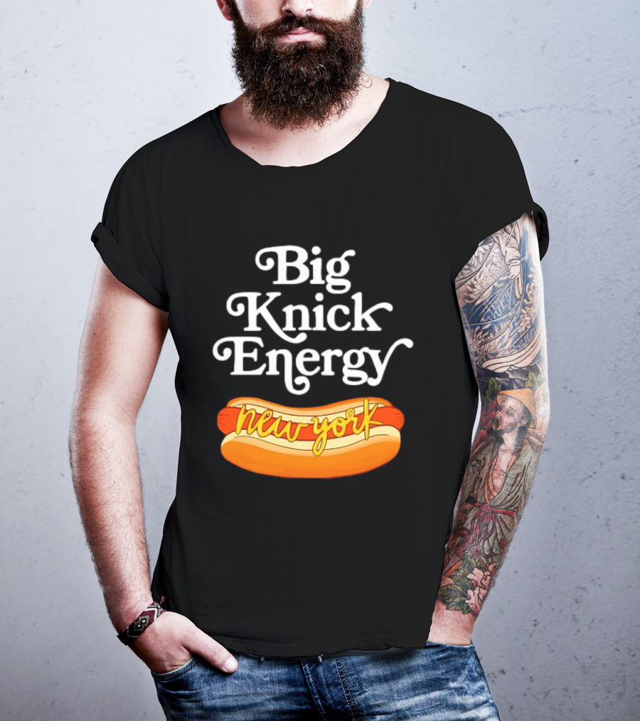 Big Knick Energy New York Hot Dog T-Shirt