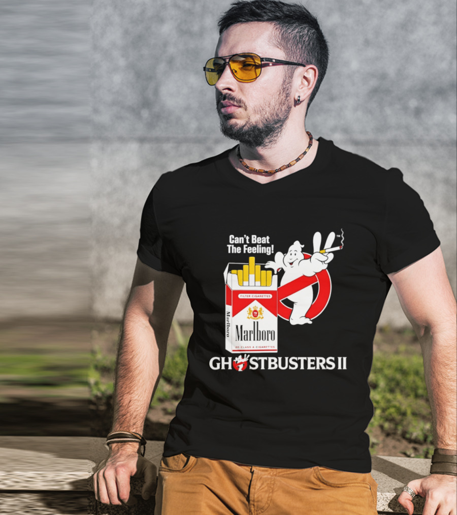 Can't Beat The Feeling Ghostbusters II Smoking Makes Me Feel Good Filter Cigarettes T-Shirt