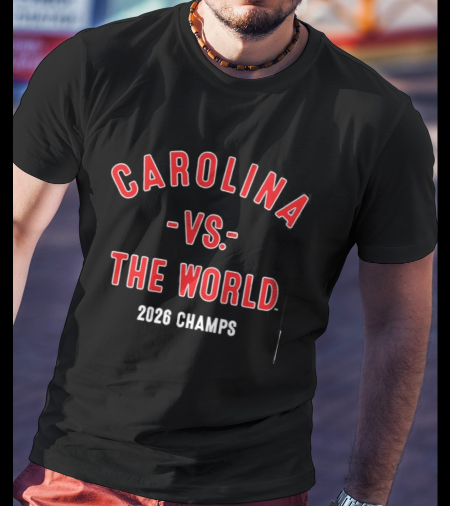 Carolina Vs The World 2026 Champs T-Shirt