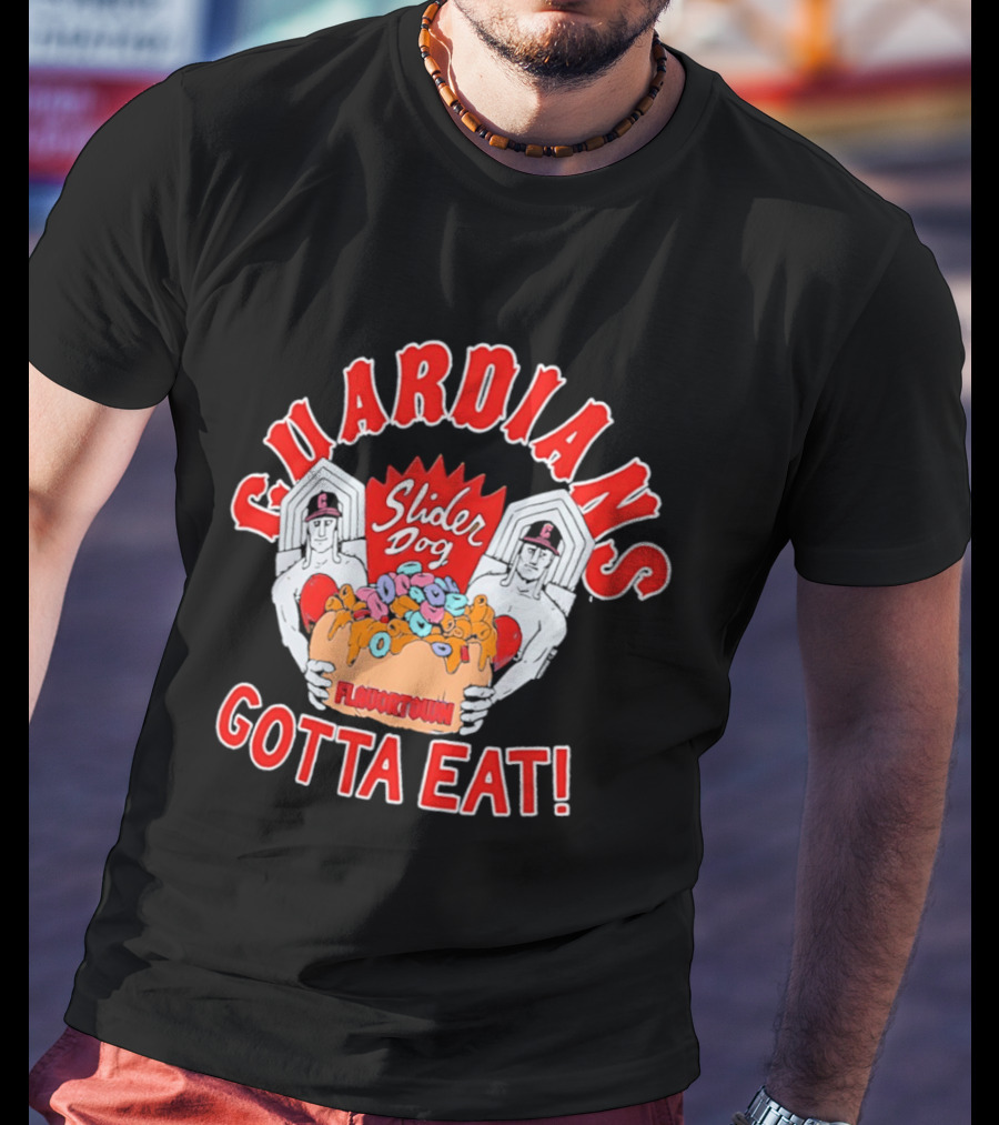 Guardians Slider Dog Flavor Town Gotta Eat T-Shirt