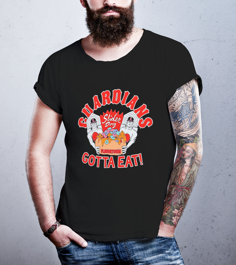 Guardians Slider Dog Flavor Town Gotta Eat T-Shirt