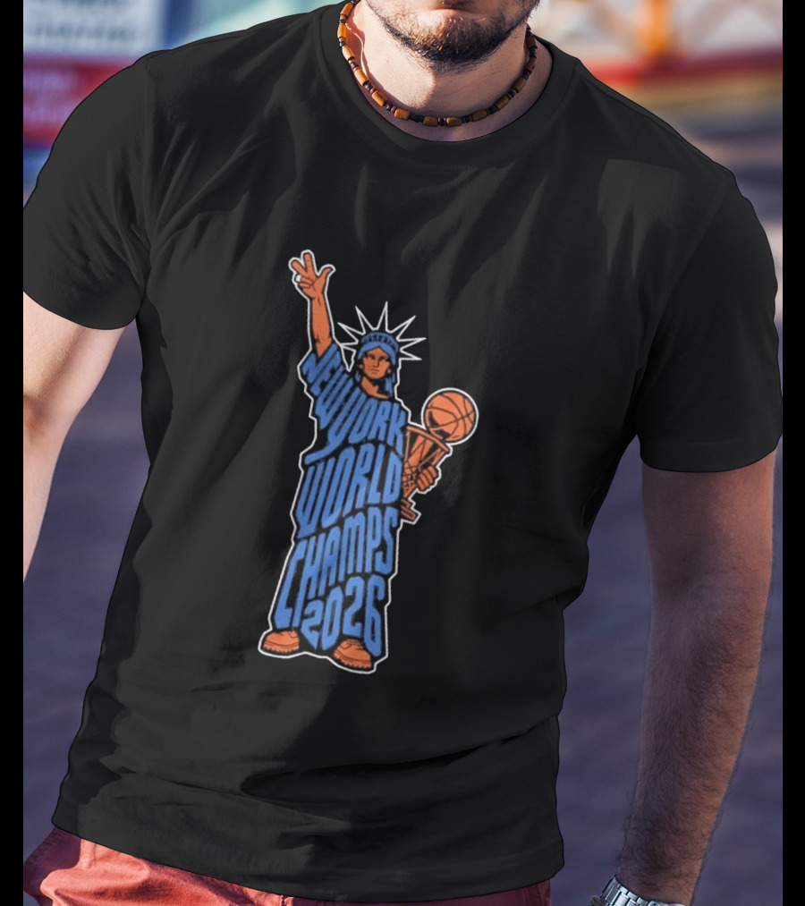 New York World Champs 2026 Statue Of Liberty Basketball Trophy T-Shirt