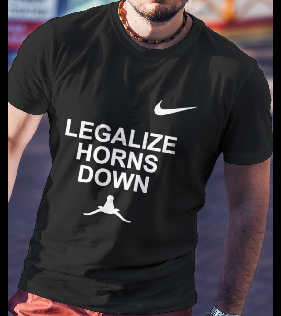 Legalize Horns Down Football Nike Swoosh Texas Longhorns Rivalry T-Shirt