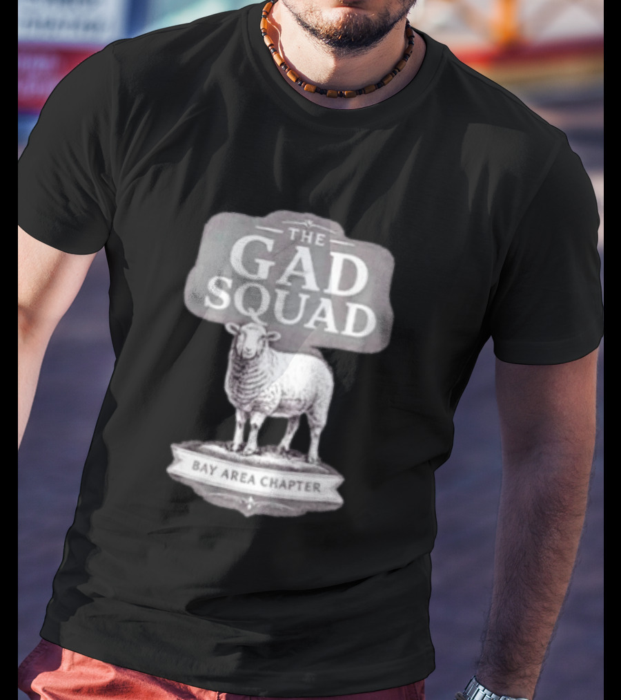 The Gad Squad Goat Bay Area Chapter T-Shirt