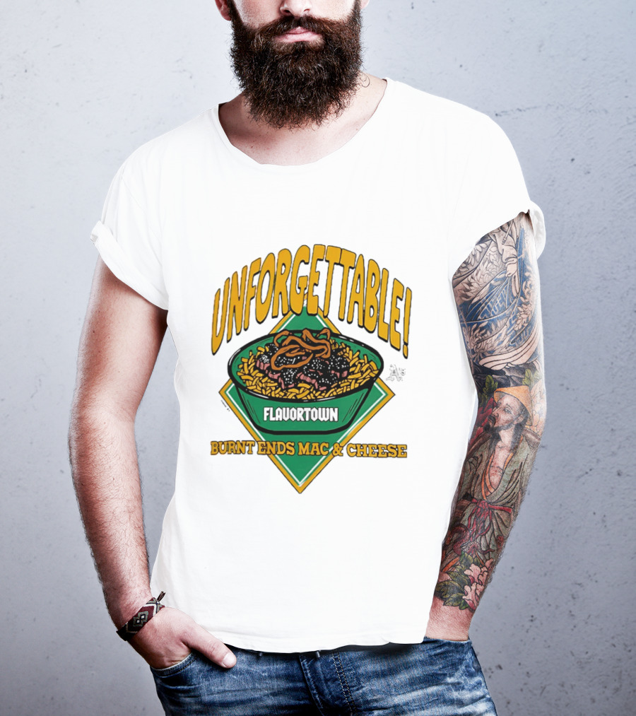 Unforgettable Flavortown Burnt Ends Mac & Cheese T-Shirt