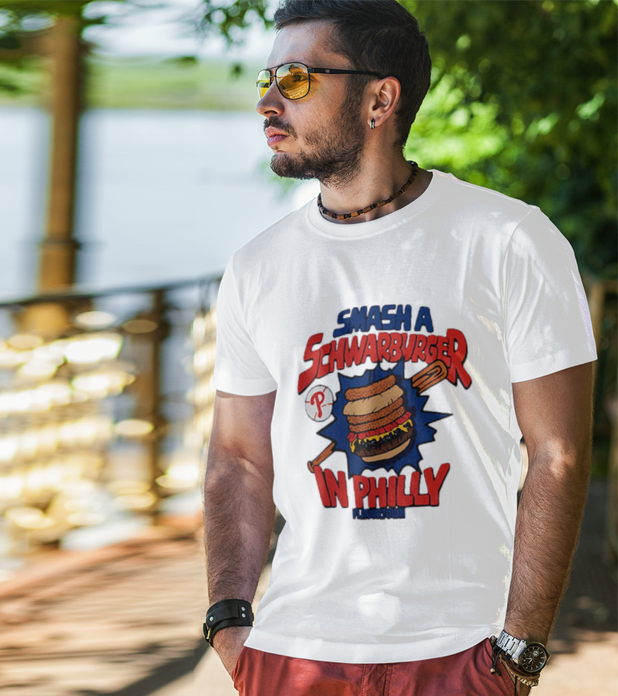 Philadelphia Phillies Smash A Schwarburger In Philly Flavortown T-Shirt