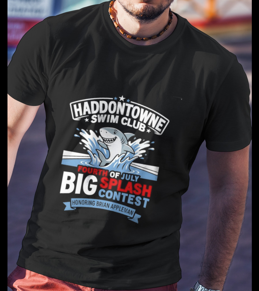 Haddontowne Swim Club Fourth Of July Big Splash Contest Honoring Brian Appleman T-Shirt