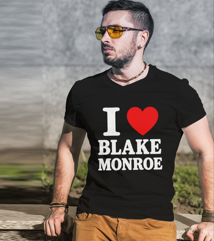 I Love Blake Monroe Heart T-Shirt