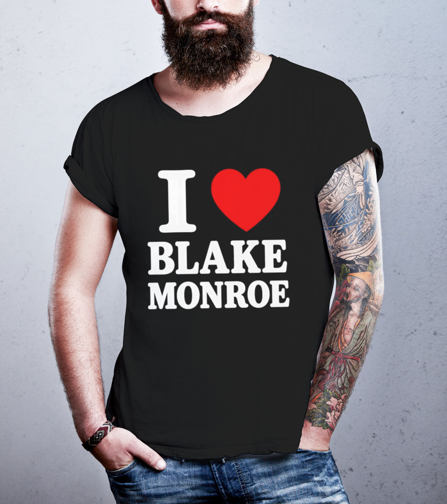 I Love Blake Monroe Heart T-Shirt