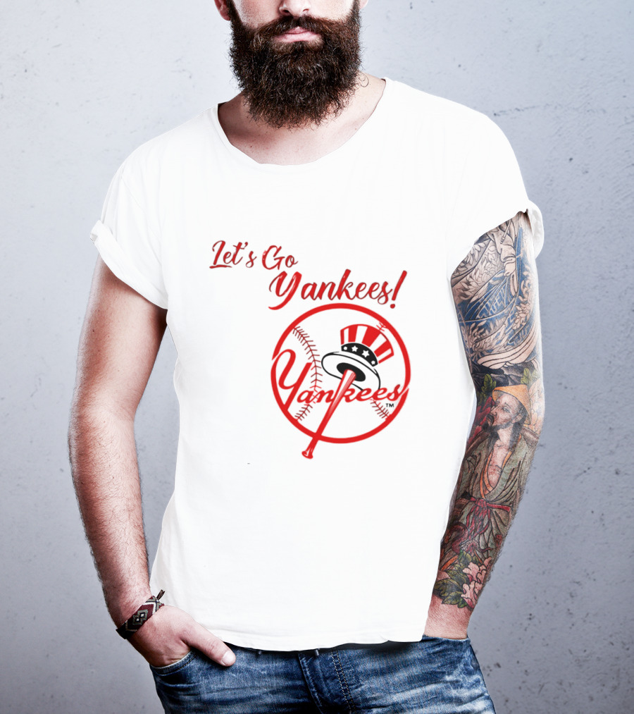 Let's Go Yankees Baseball Team Supporter's Edition T-Shirt
