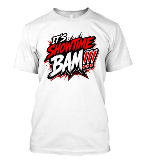 It's Showtime Bam Clash It's Showtime T-Shirt