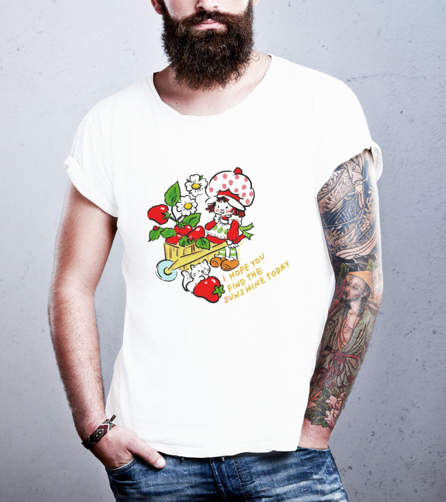 Strawberry Shortcake I Hope You Find The Sunshine Today Vintage Cartoon Character With Strawberries And Flowers T-Shirt