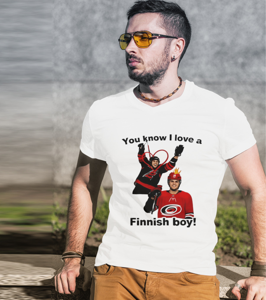 You Know I Love A Finnish Boy Carolina Hurricanes Celebration Fan Favorite T-Shirt
