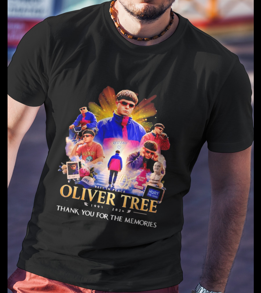Oliver Tree Rest In Peace 1993 2026 Thank You For The Memories Be Yourself Alien Boy Hurt Feel Good T-Shirt