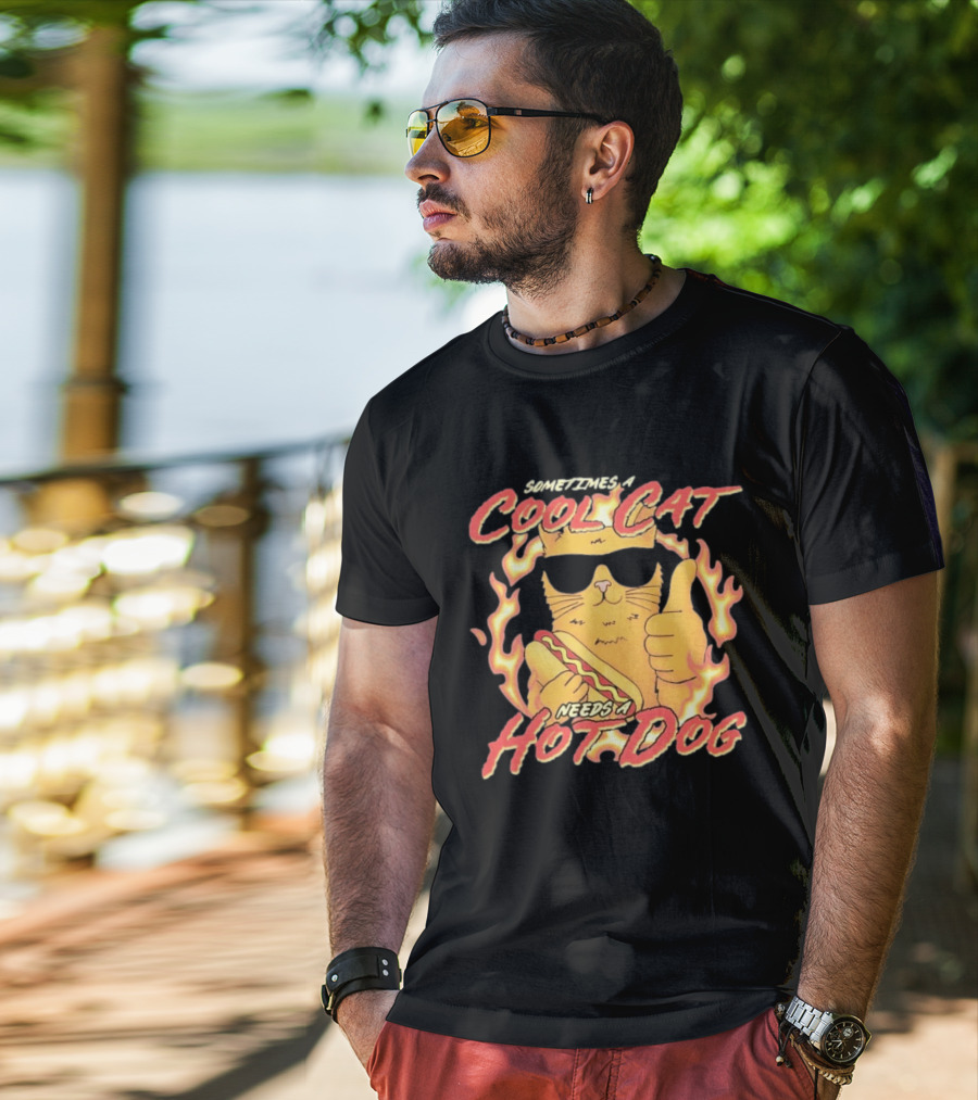 Sometimes A Cool Cat Needs A Hot Dog T-Shirt