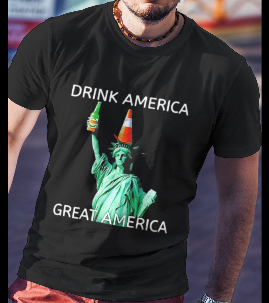 Statue Of Liberty Drink America Great America Traffic Cone Beer Bottle T-Shirt