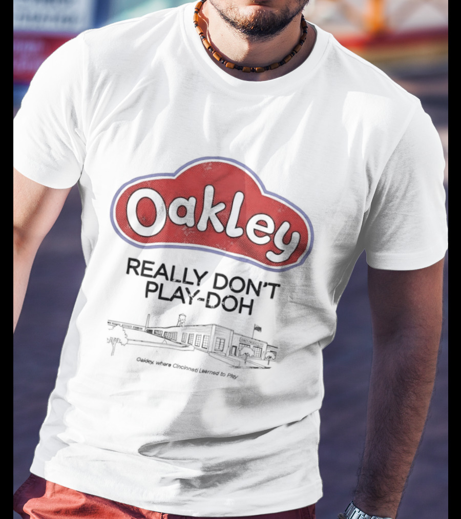 Oakley Really Don't Play Doh Playhouse Building T-Shirt