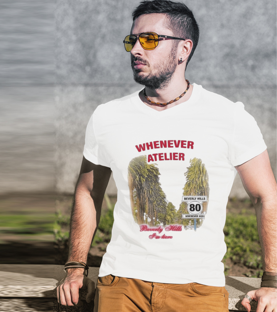 Whenever Atelier Beverly Hills I’m Here T-Shirt