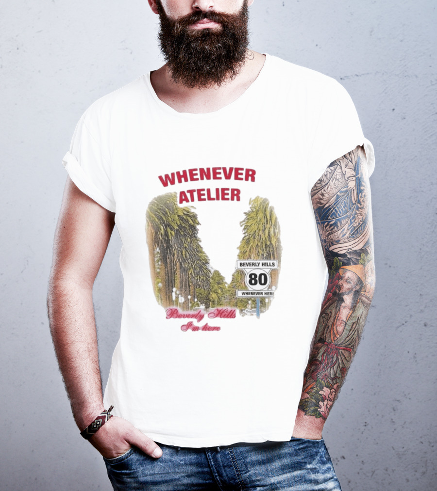 Whenever Atelier Beverly Hills I’m Here T-Shirt