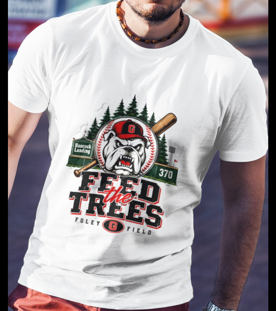 Georgia Bulldogs Feed The Trees Foley Field Hancock Landing 370 T-Shirt