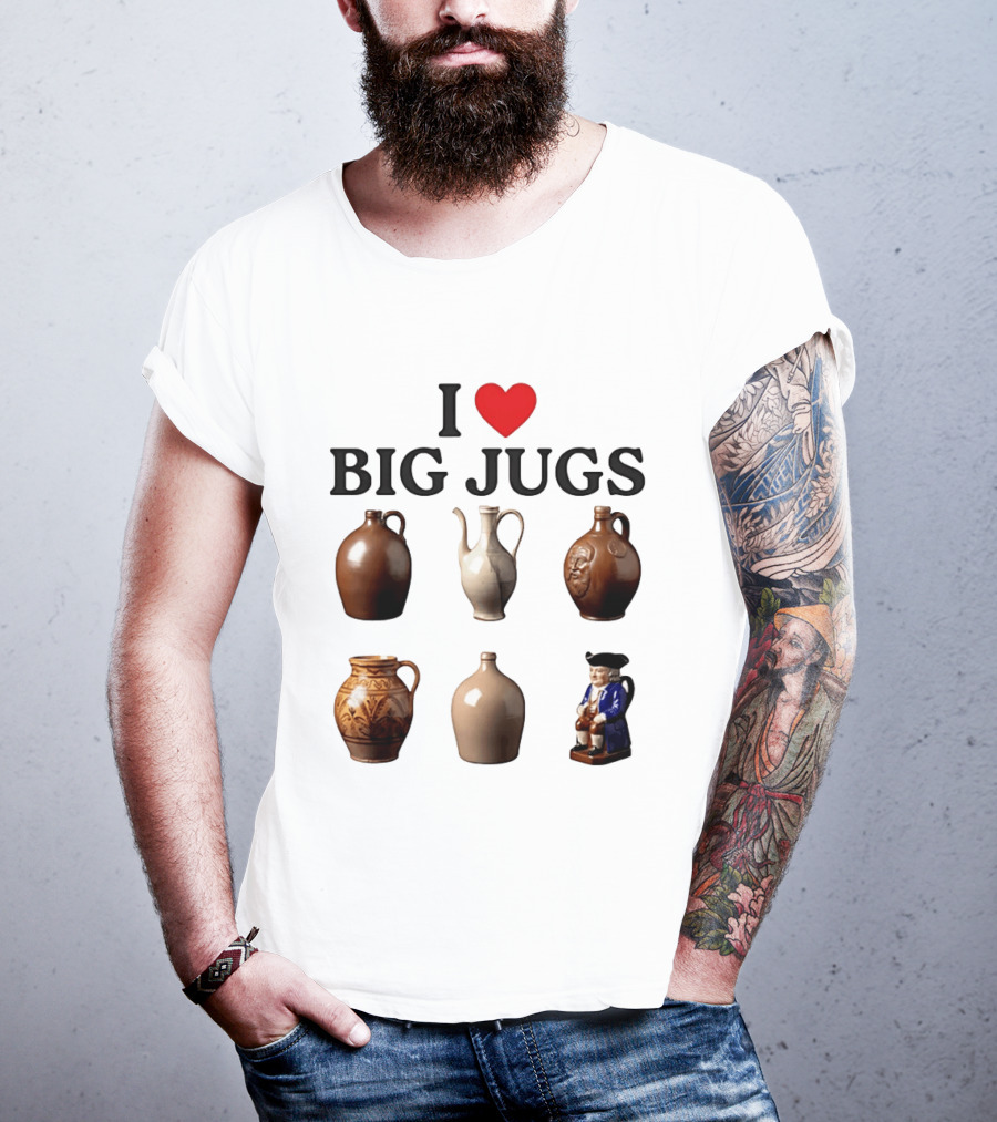 I Love Big Jugs Pottery Enthusiast Humor Collectible Jars And Figurine T-Shirt