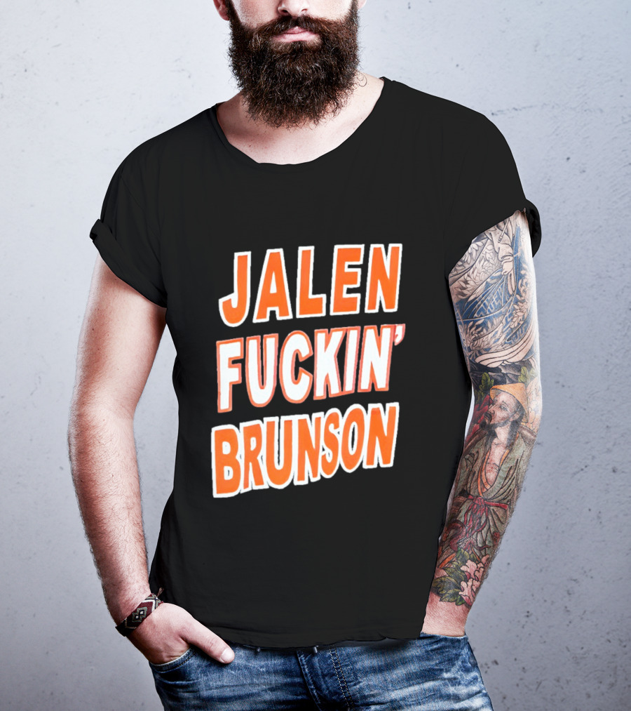 Jalen Fuckin' Brunson Knicks Basketball Fan T-Shirt