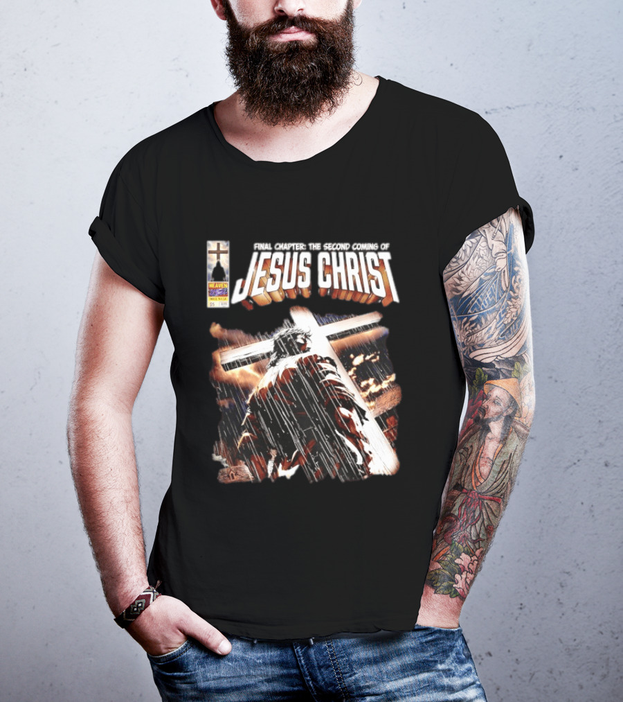 Final Chapter The Second Coming Of Jesus Christ Heaven Made In USA T-Shirt