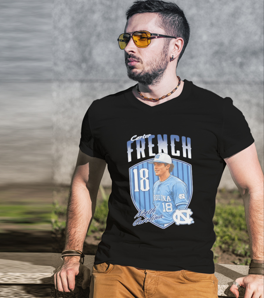 Carter French 18 North Carolina Baseball Player Tar Heels Fan Gear T-Shirt