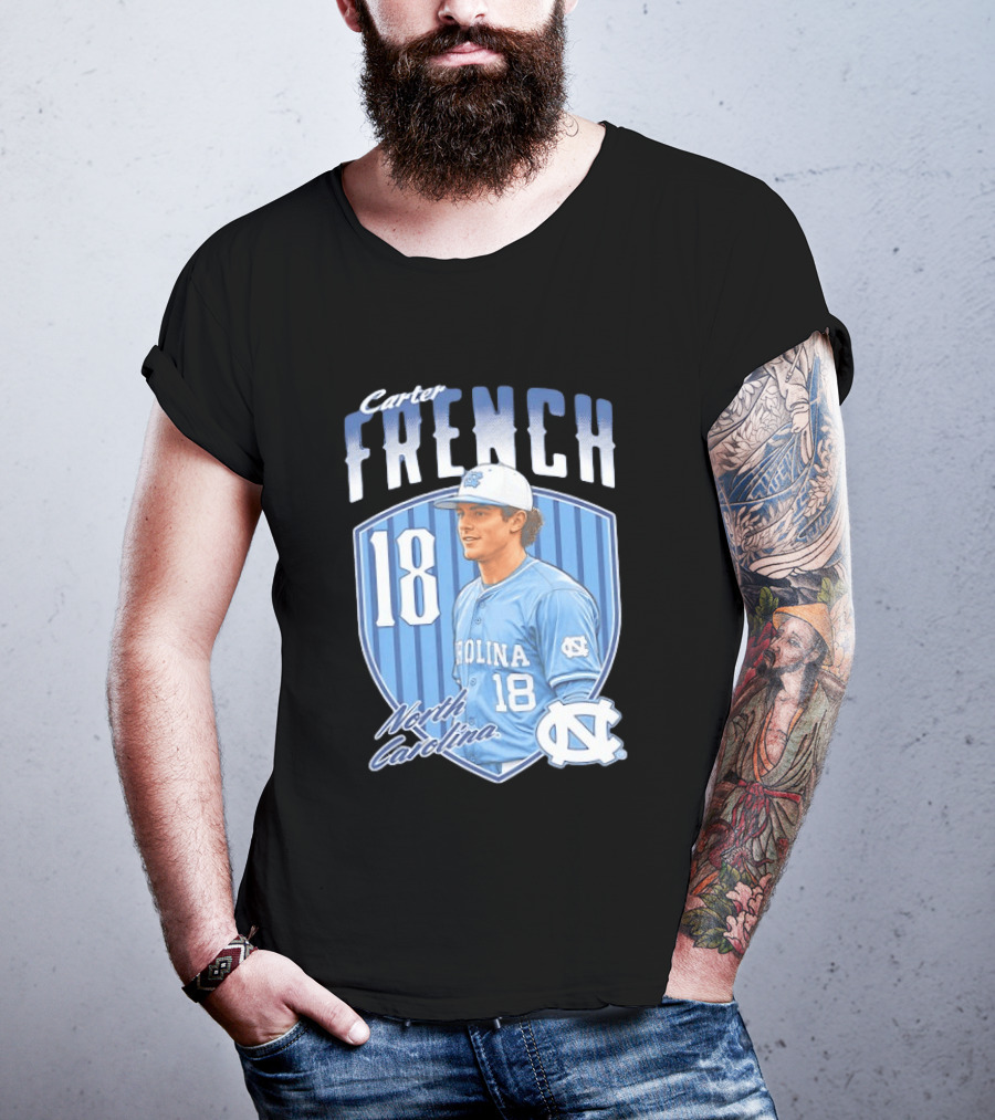 Carter French 18 North Carolina Baseball Player Tar Heels Fan Gear T-Shirt