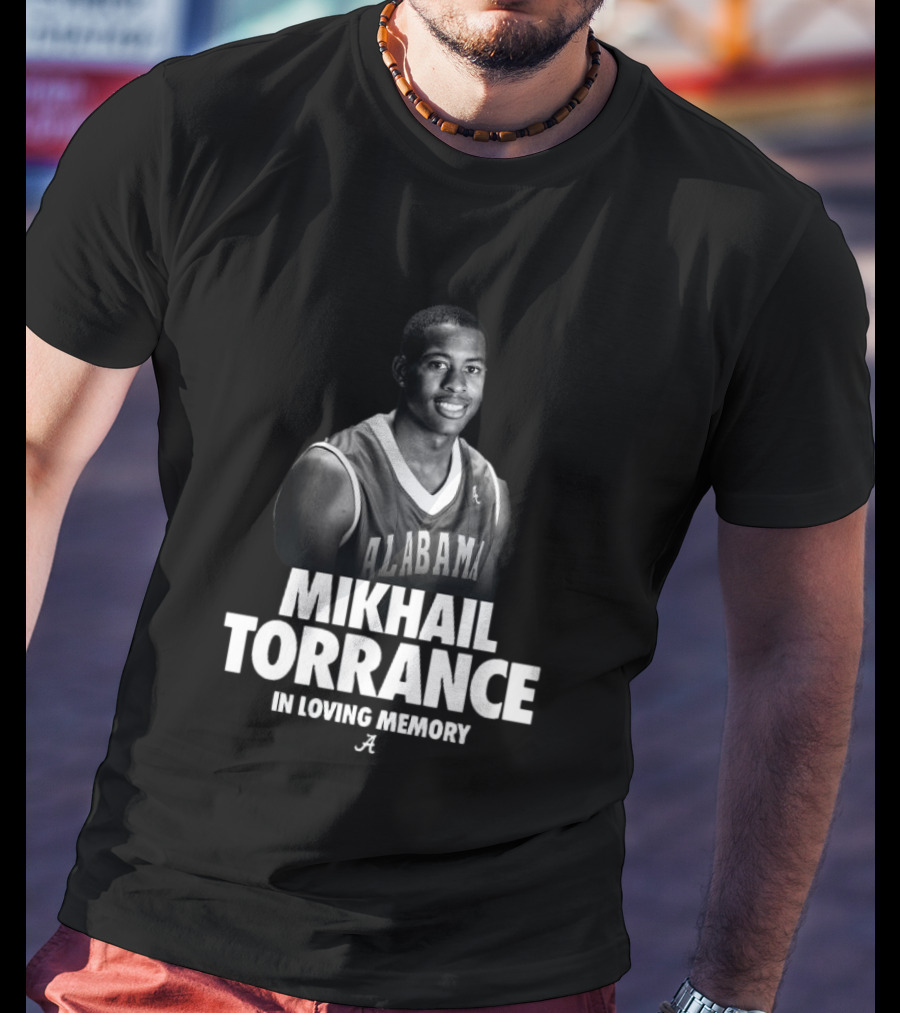 Mikhail Torrance Alabama Basketball In Loving Memory T-Shirt