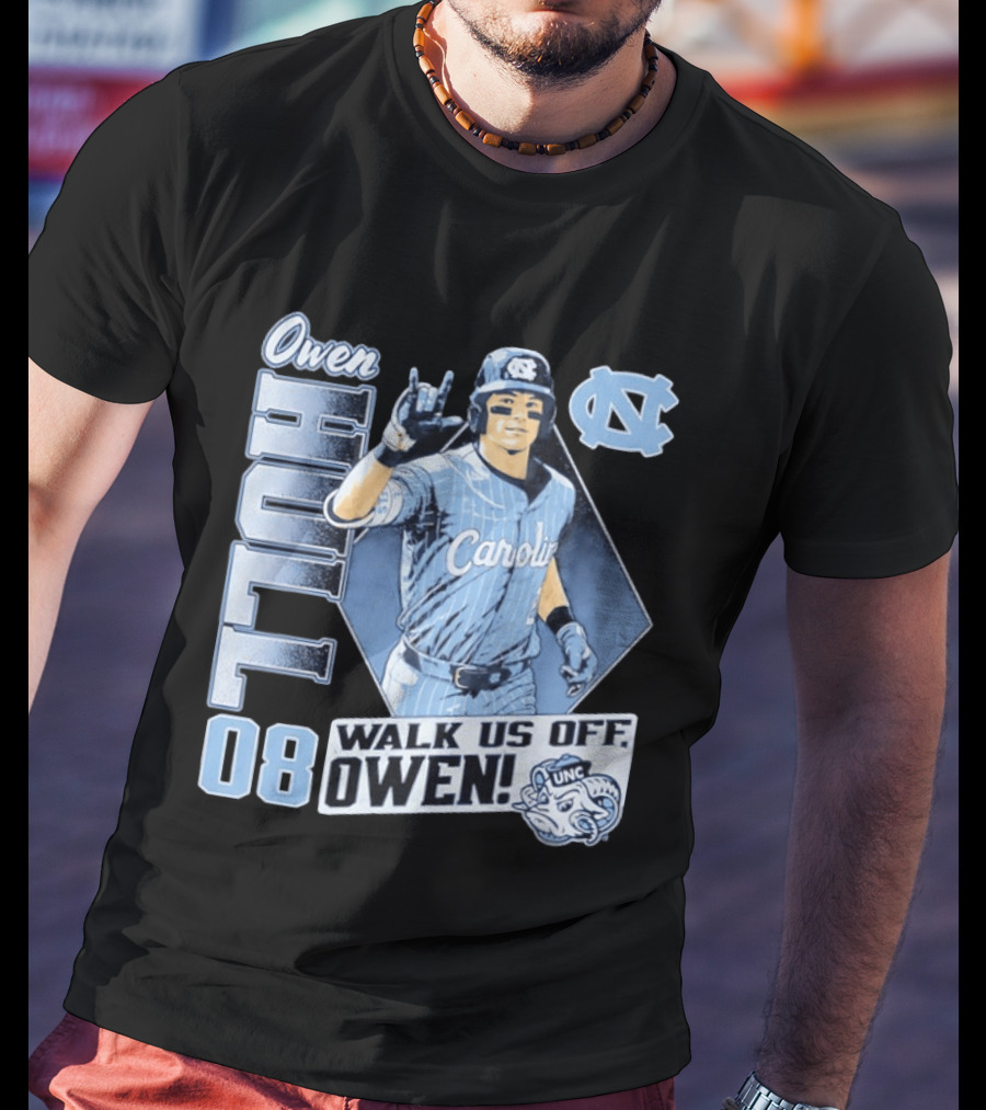 Owen Hull 08 North Carolina Baseball Walk Us Off Carolina UNC T-Shirt