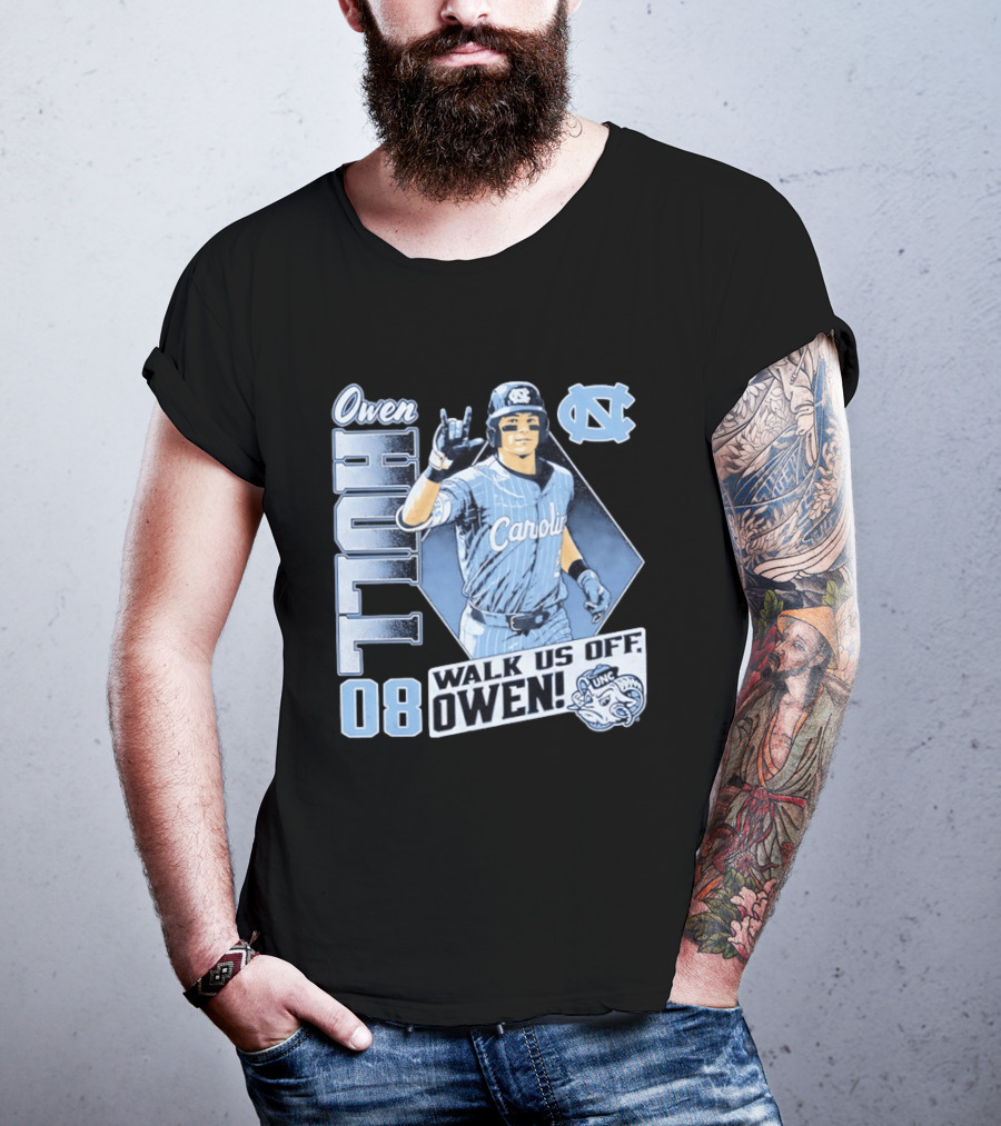 Owen Hull 08 North Carolina Baseball Walk Us Off Carolina UNC T-Shirt