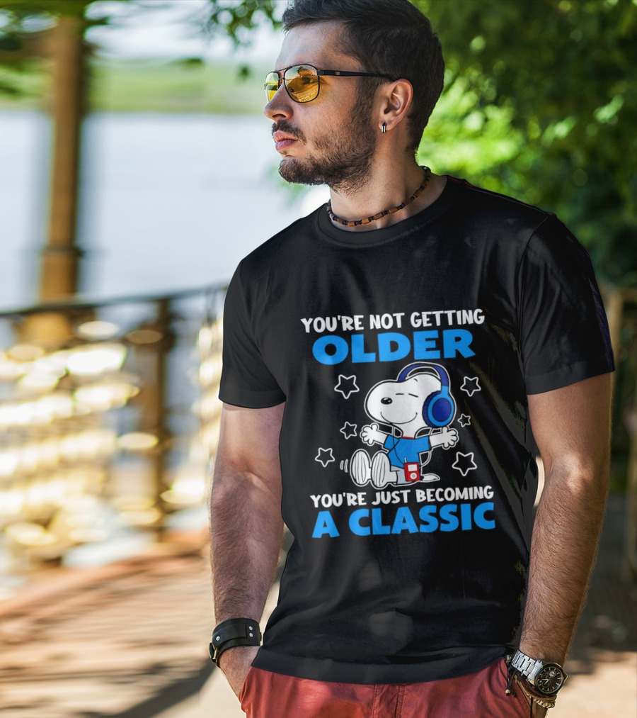 Snoopy You're Not Getting Older You're Just Becoming A Classic With Headphones And Music Player T-Shirt