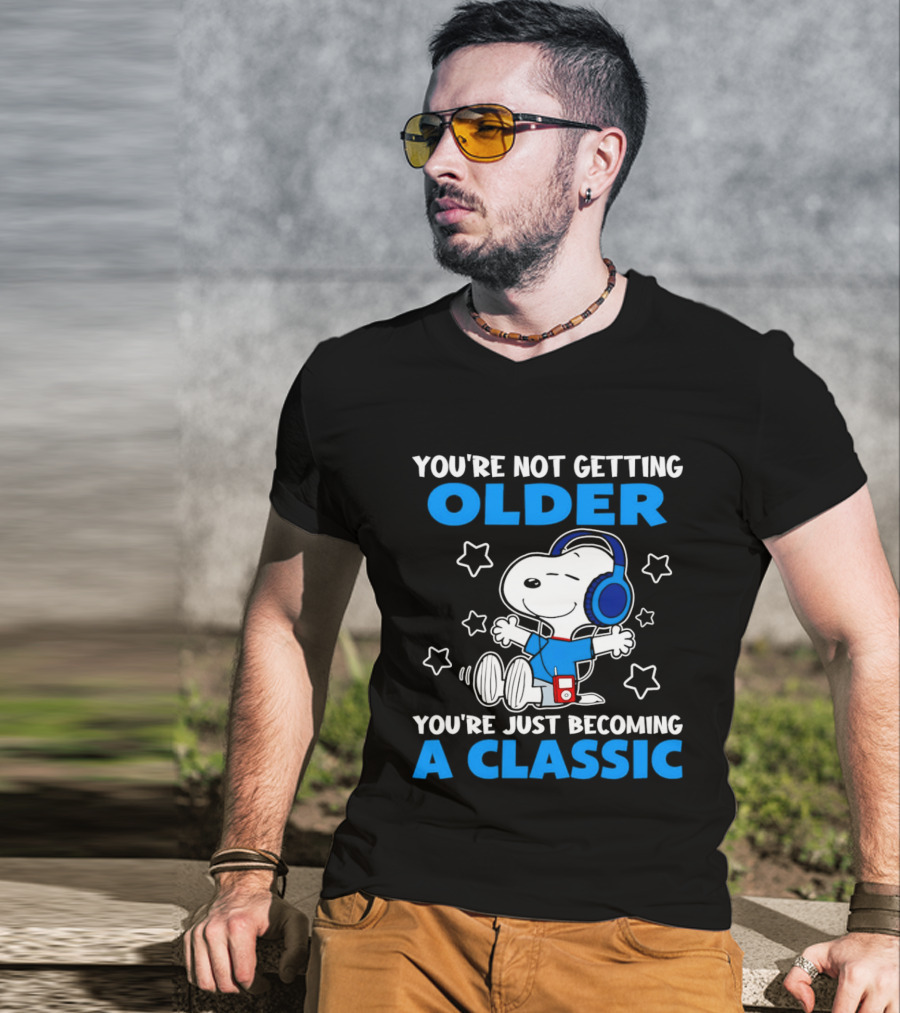Snoopy You're Not Getting Older You're Just Becoming A Classic With Headphones And Music Player T-Shirt