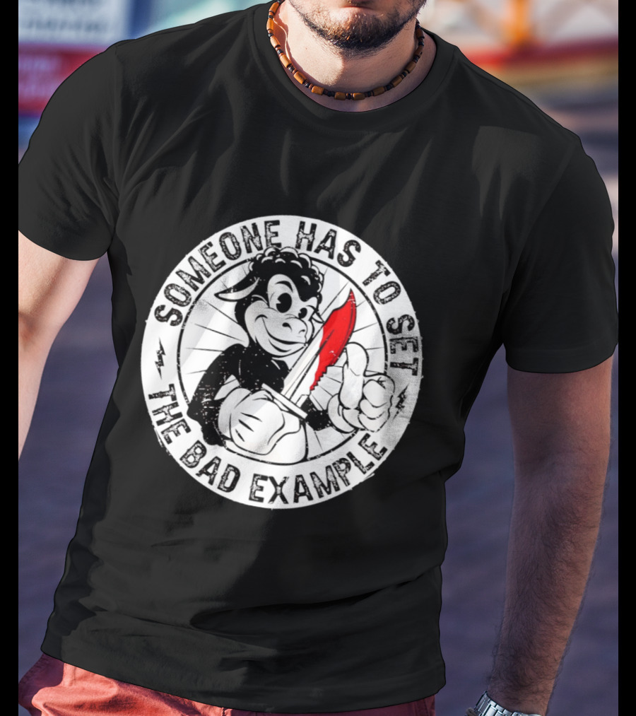 Someone Has To Set The Bad Example Cartoon Character With Knife T-Shirt