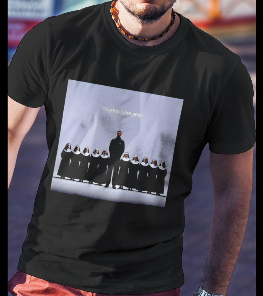 Wemby And The Nuns San Antonio Spurs Basketball Stop Him Just Pray T-Shirt