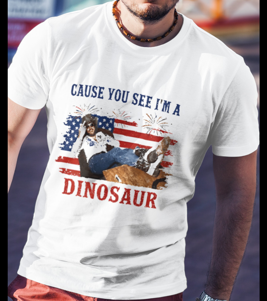 Cause You See I'm A Dinosaur Hank Williams Jr Country Music Western Patriotic 4th Of July Cowboy T-Shirt