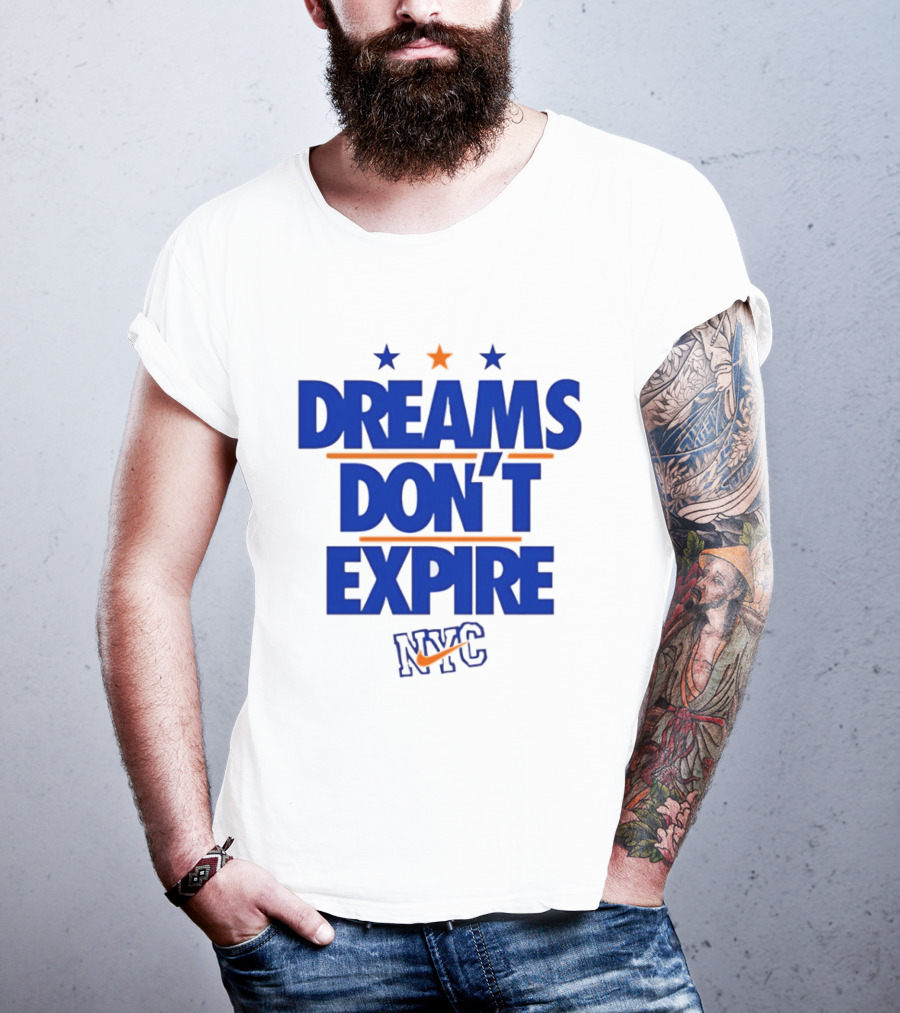 Dreams Don't Expire NYC New York City Stars And Stripes T-Shirt