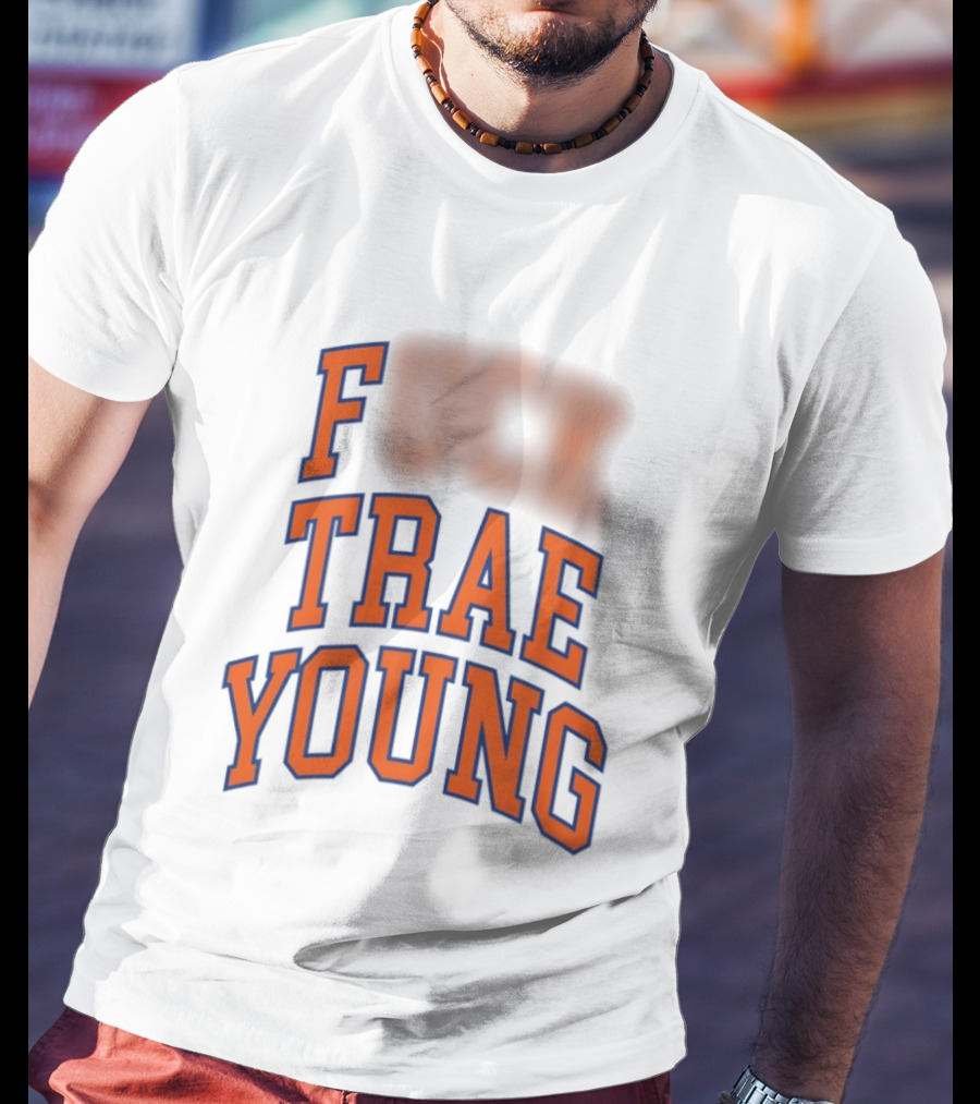 Fuck Trae Young Knicks T-Shirt