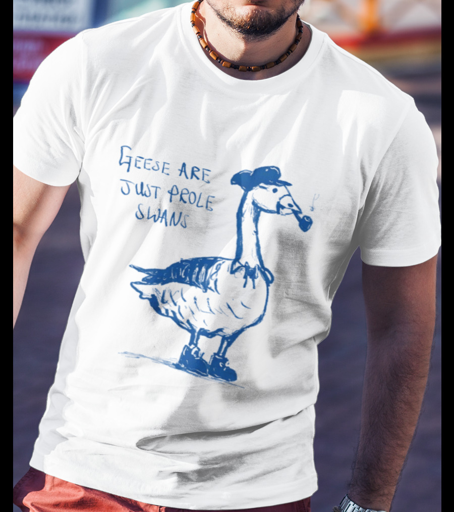 Geese Are Just Prole Swans Goose Smoking Pipe T-Shirt