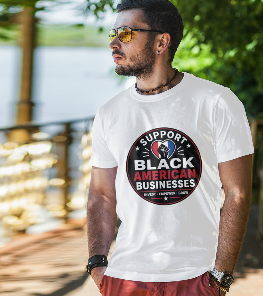 Support Black American Businesses Invest Empower Grow Fist Heart T-Shirt