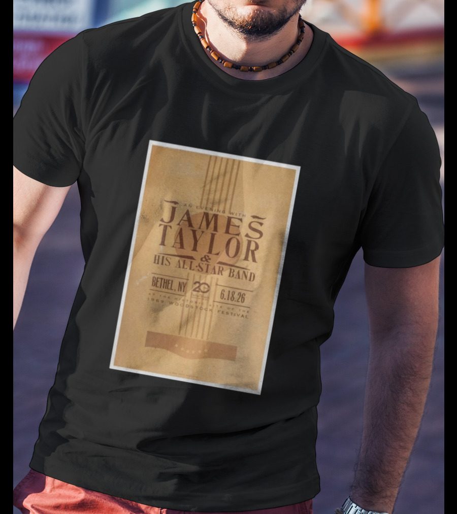 An Evening With James Taylor His All Star Band Bethel NY June 18 2026 Woodstock Festival T-Shirt