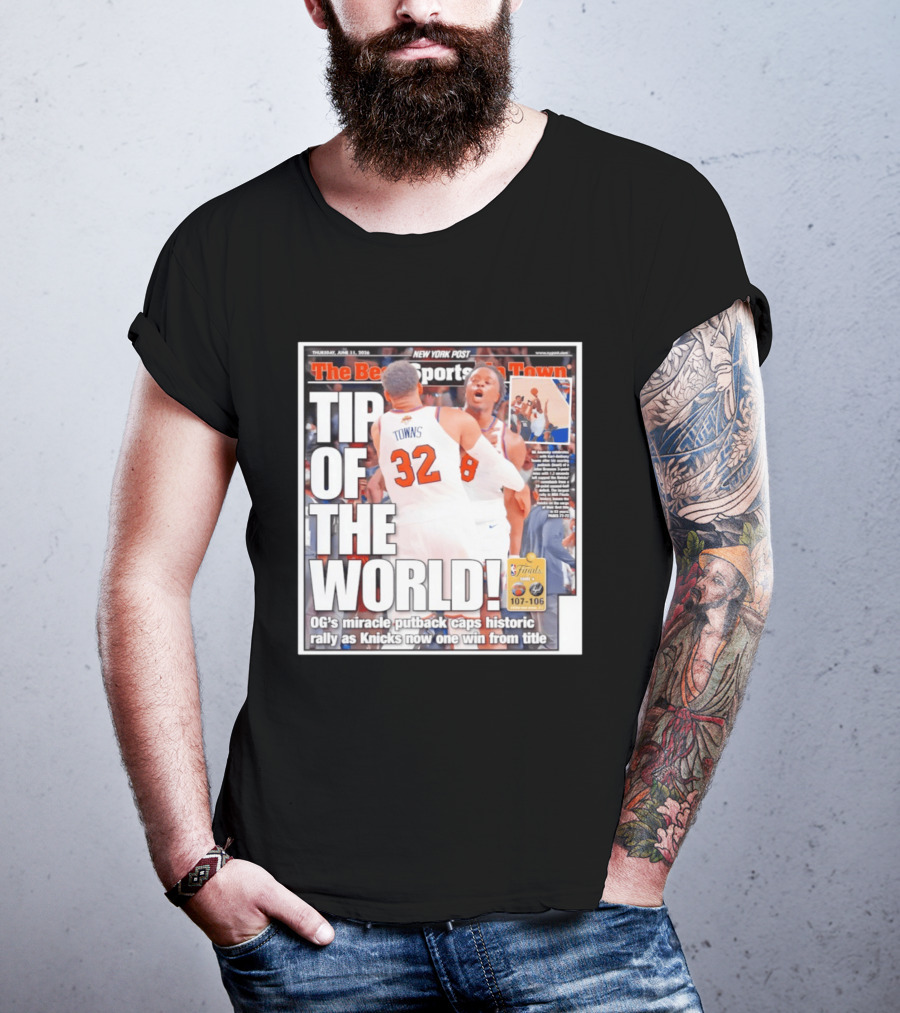 Karl Anthony Towns OG Anunoby Knicks Tip Of The World NBA Finals Victory June 11 2020 T-Shirt