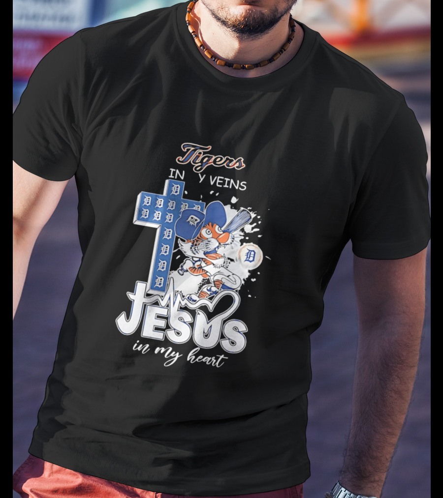 Detroit Tigers In My Veins Jesus In My Heart T-Shirt